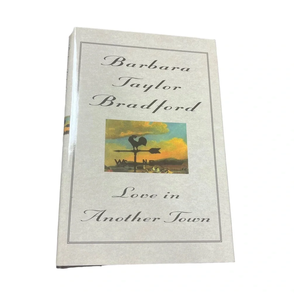 Barbara Taylor Bradford Love in Another Town Hardcover Book ISBN:‎ 0-06-017680-6